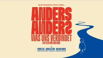 Vorpremiere: Anders Anders - Was uns verbindet