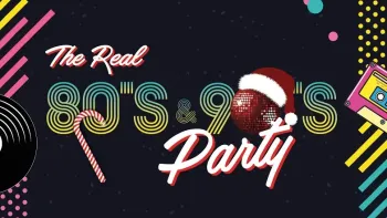 The Real 80's & 90's Party