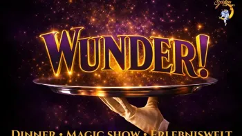 "Wunder!" Dinner & Show