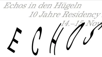 Echos in den Hügeln – 10 Jahre Residency Bibliothek Andreas