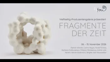 Fragmente der Zeit - Gruppenausstellung