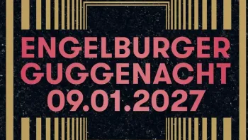 Engelburger Guggenacht - Hollywood !it's your time to shine!