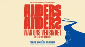 Premiere: ANDERS ANDERS – Was uns verbindet